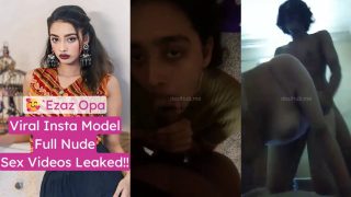 Famous Indian Insta Model “Ezaz Opa” Shares Sextape Compilation