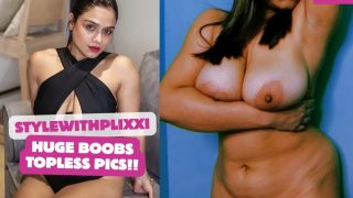 Indian Model “Stylewithplixxi aka UZM MUJ” Hot Topless Nude Photos As She Flaunts Her Boobs